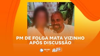 Discussão termina em tragédia PM fere vizinho em Nova Iguaçu  RJ no Ar [upl. by Asirap]