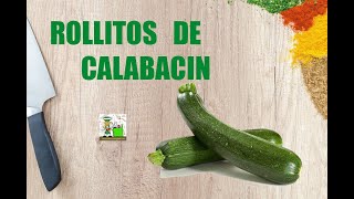 Rollitos de calabacin [upl. by Iccir]