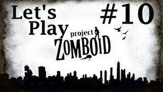 Episode 10  Lets Play Project Zomboid  Shotgun Showdown [upl. by Ahter178]