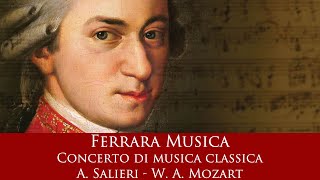 Ferrara Musica  Concerto di musica classica  A Salieri  W A Mozart [upl. by Naor]