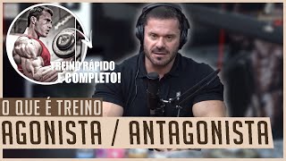 O QUE É TREINO AGONISTA  ANTAGONISTA  RENATO CARIANI [upl. by Hepza]