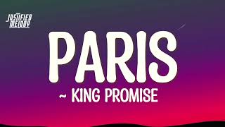 King Promise  Paris Lyrics [upl. by Eneloc]