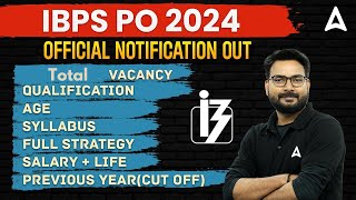 IBPS PO 2024  IBPS PO Vacancy Syllabus Salary amp Preparation Strategy  Full Details [upl. by Nawram]