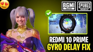 REDMI 10 PRIME gyro delay fix  How To Fix Gyro Delay In Bgmi  Pubg Gyro Delay Problem Solution [upl. by Llewxam350]