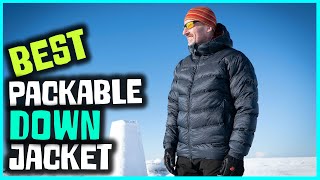 Best Packable Down Jackets for Climbing and Mountaineering in 2023  Top 5 Review [upl. by Llered]