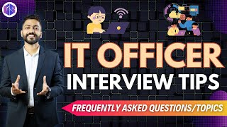 IT officer Interview Tips  Frequently asked QuestionsTopics [upl. by Clorinda]