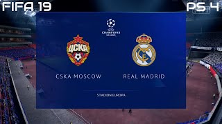 FIFA 19  CSKA Moscow vs Real Madrid Gameplay UEFA Champions League 4K [upl. by Bayly]