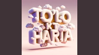 Tolo Kt Haría [upl. by Cirda]