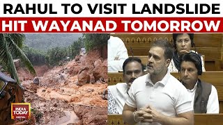 ExWayanad MP Rahul Gandhi To Visit Wayanad Tomorrow  Wayanad Landslide News  India Today [upl. by Caleb]