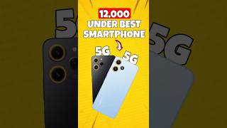 12000 UNDER BEST SMARTPHONE  5G SMARTPHONE 12000 UNDER [upl. by Revkah509]