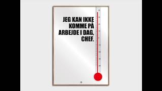 Jeg kan ikke komme på arbejde i dag chef [upl. by Anitniuq]