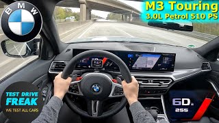 2023 BMW M3 Competition Touring xDrive 510 PS TOP SPEED AUTOBAHN DRIVE POV [upl. by Wyne890]