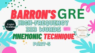 EPart5 I Barrons 333 GRE high frequency words l Barrons 333 GRE words mnemonic techniques l [upl. by Rodmann]