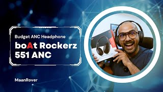 boAt Rockerz 551 ANC  Best Budget ANC Headphone  2024  headphones [upl. by Bohi]