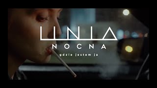 Linia Nocna  Gdzie jestem ja  Official Music Video [upl. by Niawtna788]