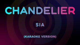 Sia  Chandelier Karaoke Version [upl. by Eissirhc]