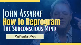 John Assaraf  How to Reprogram the Subconscious Mind [upl. by Yursa188]