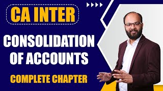 Consolidation of Accounts Complete Chapter  Advanced Accounts  Consolidation Accounting Method [upl. by Genvieve577]