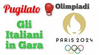 PUGILATO 🥊  🇮🇹 GLI ITALIANI IN GARA  OLIMPIADI DI PARIGI 2024 paris2024 lvs olimpiadeparis2024 [upl. by Annawaj]