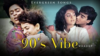 90s Vibe Mashup  Evergreen Songs  Old Bollywood Songs  Hindi Love Songs  90s hit [upl. by Eelarak]