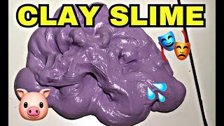 HOW TO MAKE CLAY SLIME SUPER CLAYISH IND [upl. by Esilec255]