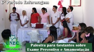 Palestra para Gestantes sobre Exame Preventivo e Amamentação Enfermagem UNEC Nanuque [upl. by Gibbons]