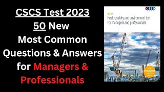 CSCS Test 2023  50 New QampA for managers and professional  CSCS Card UK  CSCS Test CiTB Test 2023 [upl. by Arette]