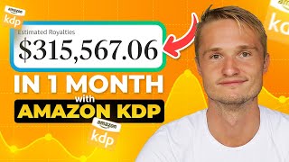 I Made 315000 in ONE Month with Amazon KDP  Heres How [upl. by Assina]