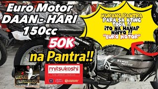 Euro Motors DAANHARI 150  Murang Pantra para sa Masa  newbiemotovlogph [upl. by Ahsiemal]