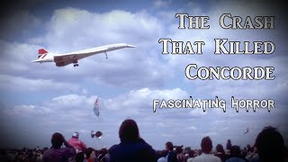 The Crash That Killed Concorde  A Short Documentary  Fascinating Horror [upl. by Eeslek974]