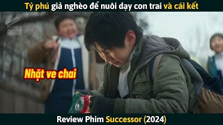 Review Phim Tỷ Phú Giả Nghèo Để Nuôi Dạy Con Trai Và Cái Kết [upl. by Florencia625]