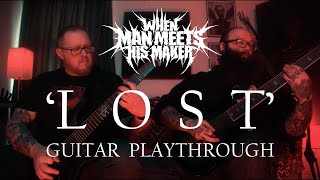 When Man Meets His Maker  Lost Guitar Playthrough [upl. by Suzzy]