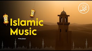 Islamic Royalty Free  Islamic Background Music for Videos  No Copyright [upl. by Catlee]