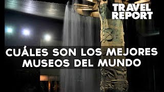 Cuáles son los mejores museos del mundo [upl. by Kovacev889]