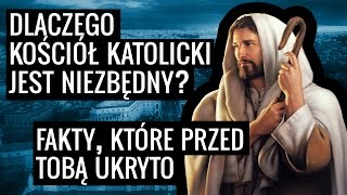 Dlaczego Kościół katolicki jest NIEZBĘDNY Jak historia i fakty potwierdzają Jego zbawienny wpływ [upl. by Gerrit]