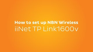 How to set up nbn Wireless  iiNet TPLink VR1600v [upl. by Palua]