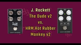 J Rockett Dude v2 vs HRM v2 Hot Rubber Monkey  No talking demo [upl. by Einnal]