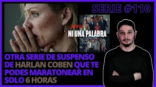 SERIE  110 Ni Una Palabra  Reseña y opinión  NETFLIX [upl. by Ide]