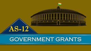 Accounting Standard 12  AS 12 on Government Grants CA Inter May 2024  Nov 2024 [upl. by Ynobe239]