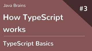 TypeScript Basics 3  How TypeScript works [upl. by Strain857]