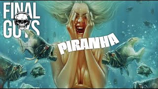 Piranha Review  Final Guys Horror Show 354 [upl. by Noakes]