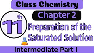 11th Class Chemistry Chapter 2  Preparation Saturated Solution  1st Year Chemistry Chapter 2 [upl. by Nereen]