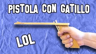 Cómo Hacer Una Pistola Con Gatillo How To Make A Gun With Trigger [upl. by Tadd]