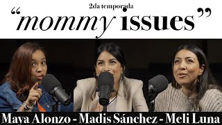 quotMommy issuesquot  Maya Alonzo Madis Sánchez y Melissa Luna Expuestas [upl. by Nawuj]