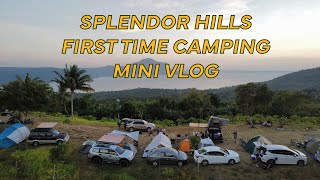 Splendor Hills Camping Experience [upl. by Hirza]