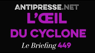 L’ŒIL DU CYCLONE 572024 — Le briefing avec Slobodan Despot [upl. by Ydnil]