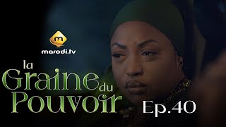 Série  La Graine du pouvoir  Saison 1  Episode 40 [upl. by Evans]