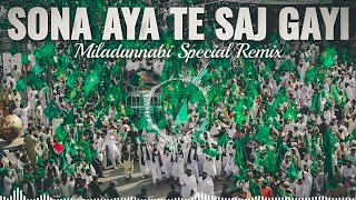 Sohna Aaya Tay Saj gayi Galiyan Bazaar  Dj remix  Eid Milad un Nabi Juloos  Rabi Ul Awal Juloos ﷺ [upl. by Ettellocin]