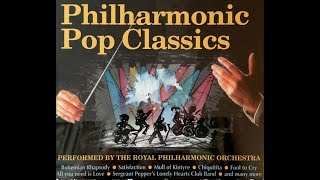 ROYAL PHILHARMONIC ORCHESTRA  POP CLASSICS [upl. by Naveb]