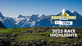 Eiger Ultra Trail by UTMB 2023  Highlights [upl. by Hako]